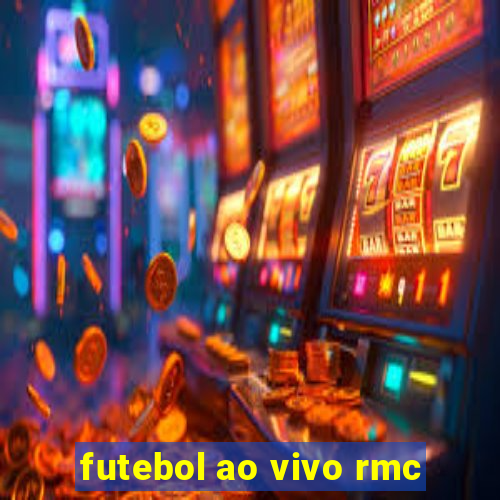 futebol ao vivo rmc